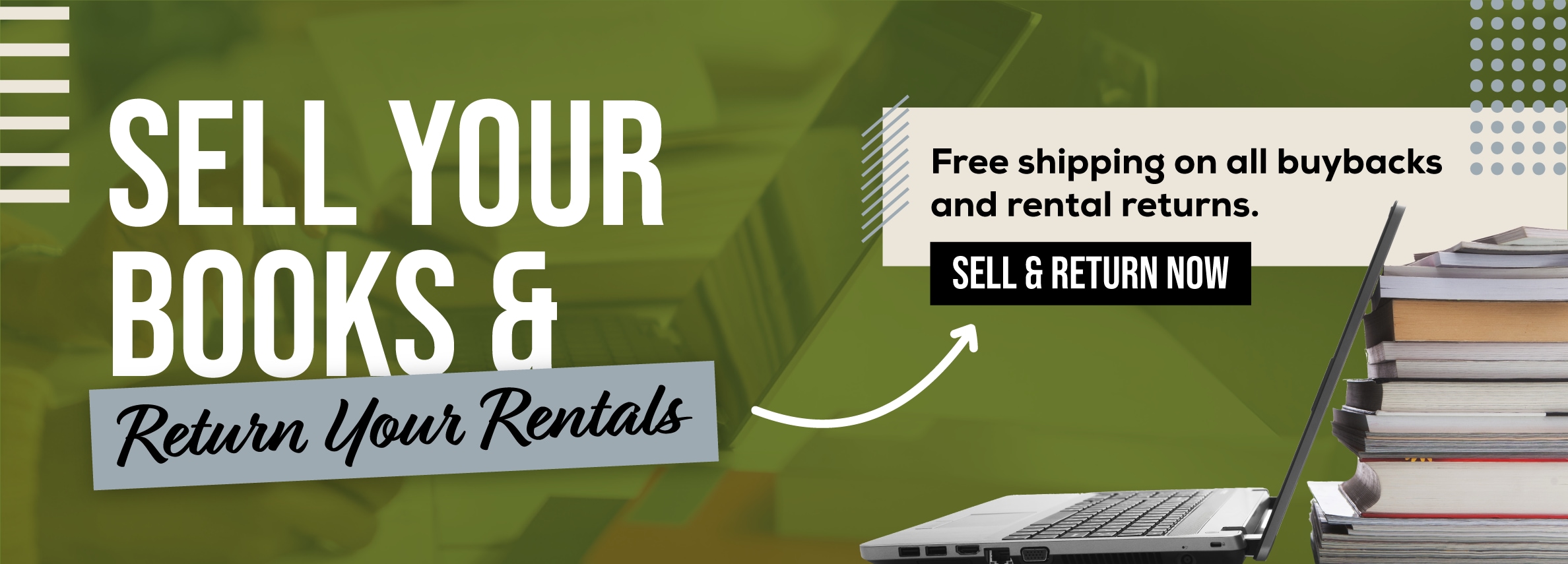 Sell your books and return your rentals! Free shipping on all buybacks and rental returns! Sell and return now.