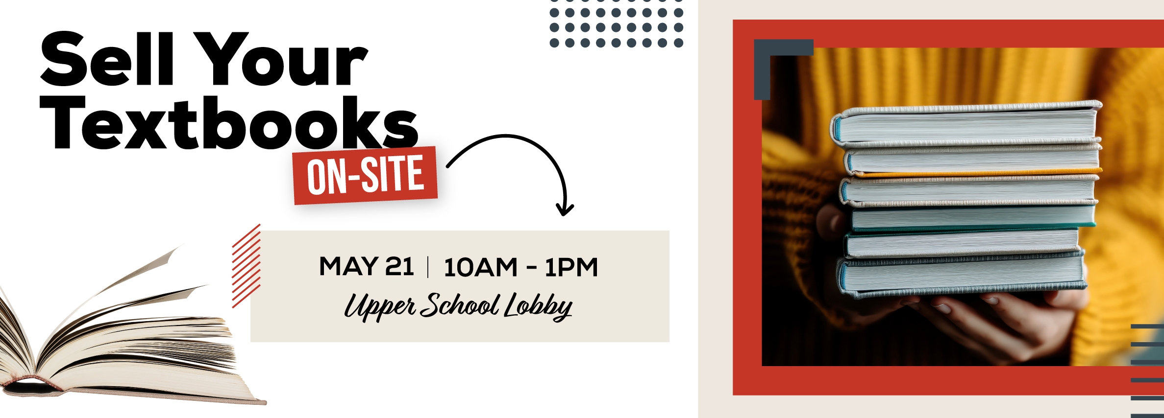Sell your Textbooks! Upper School Lobby May 21 10am - 1pm
