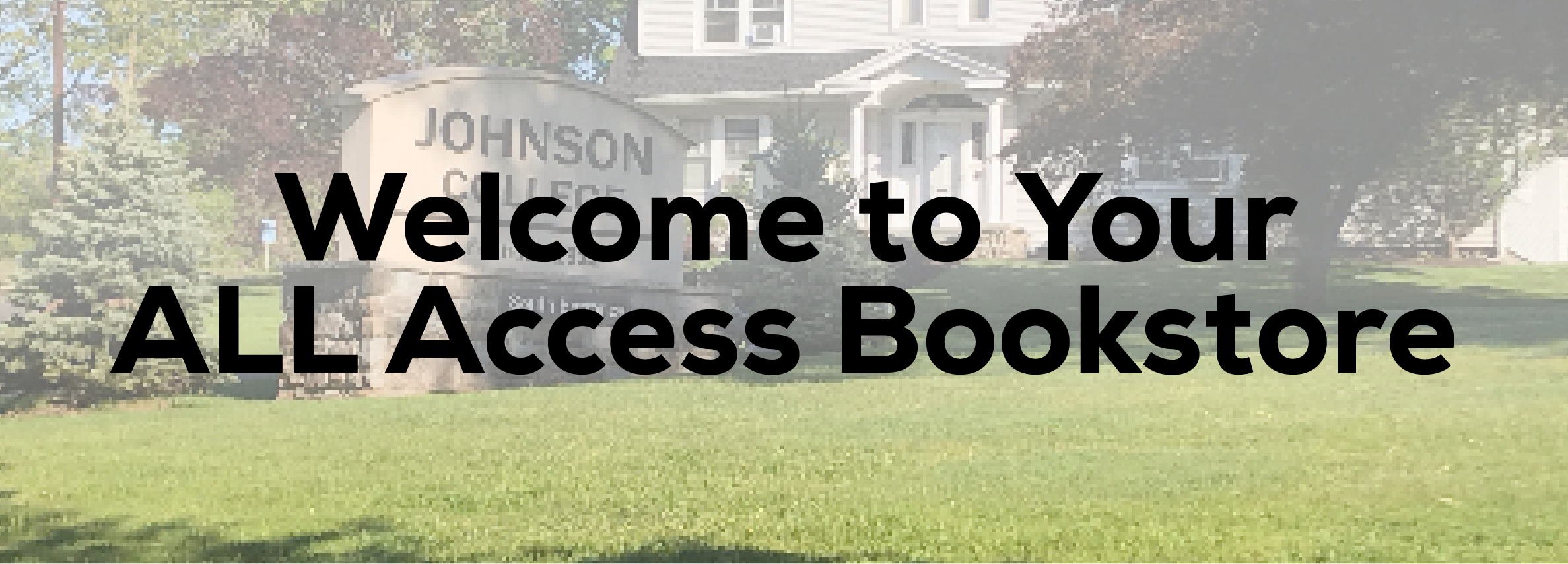 Welcome to Your ALL Access Bookstore