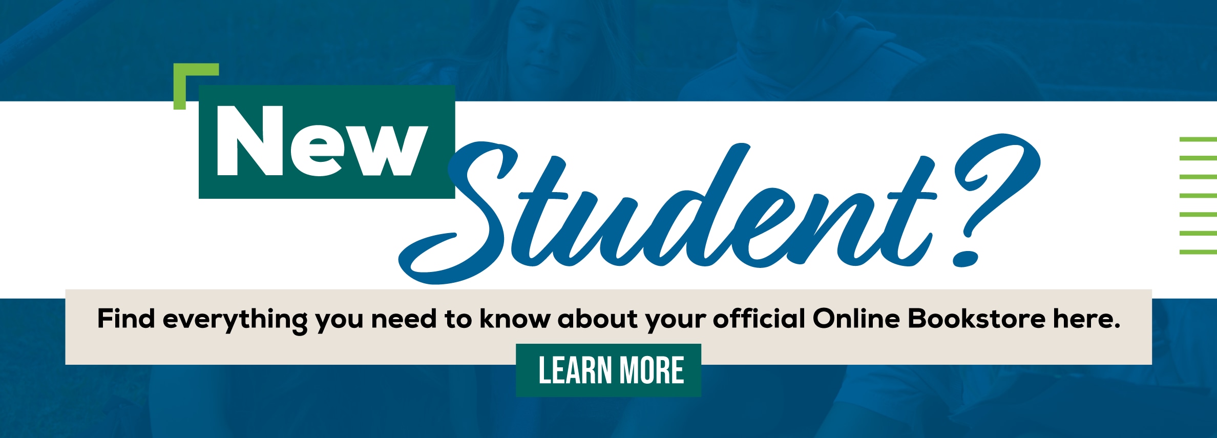 New Student? Everything you need to know about your Official Online Bookstore is here! Learn More (new tab)