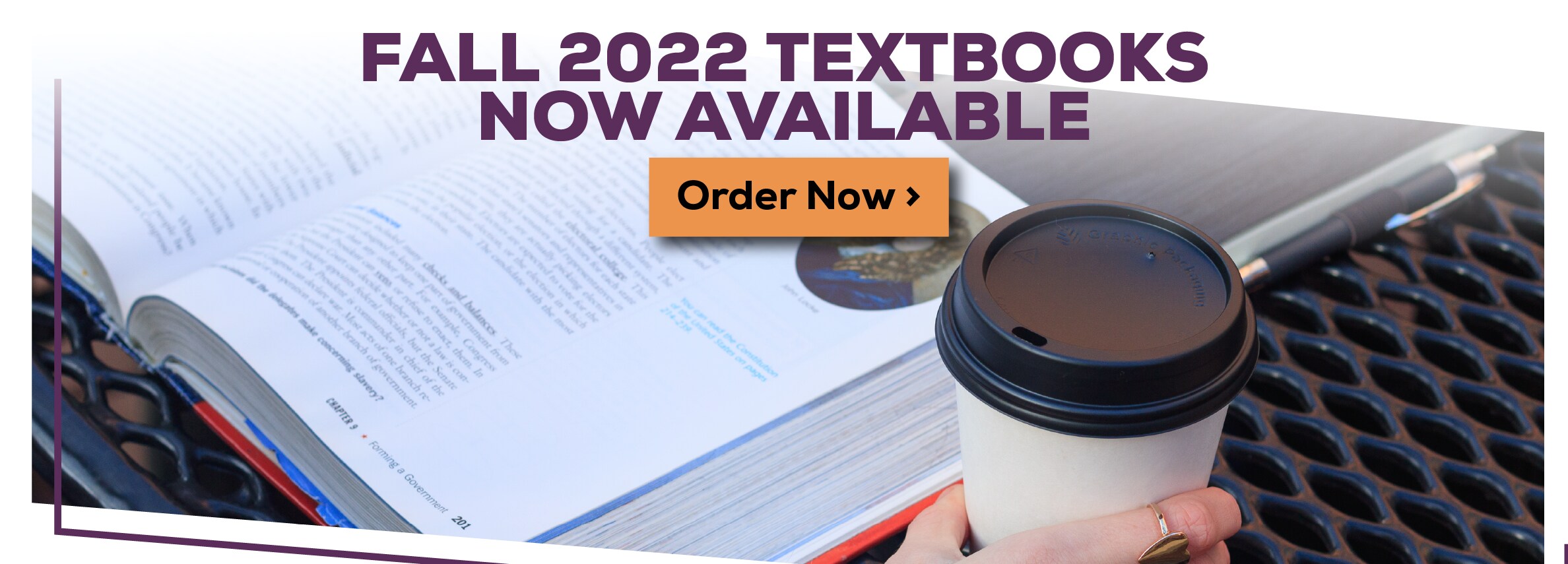 Fall 2022 Textbooks Now Available order now