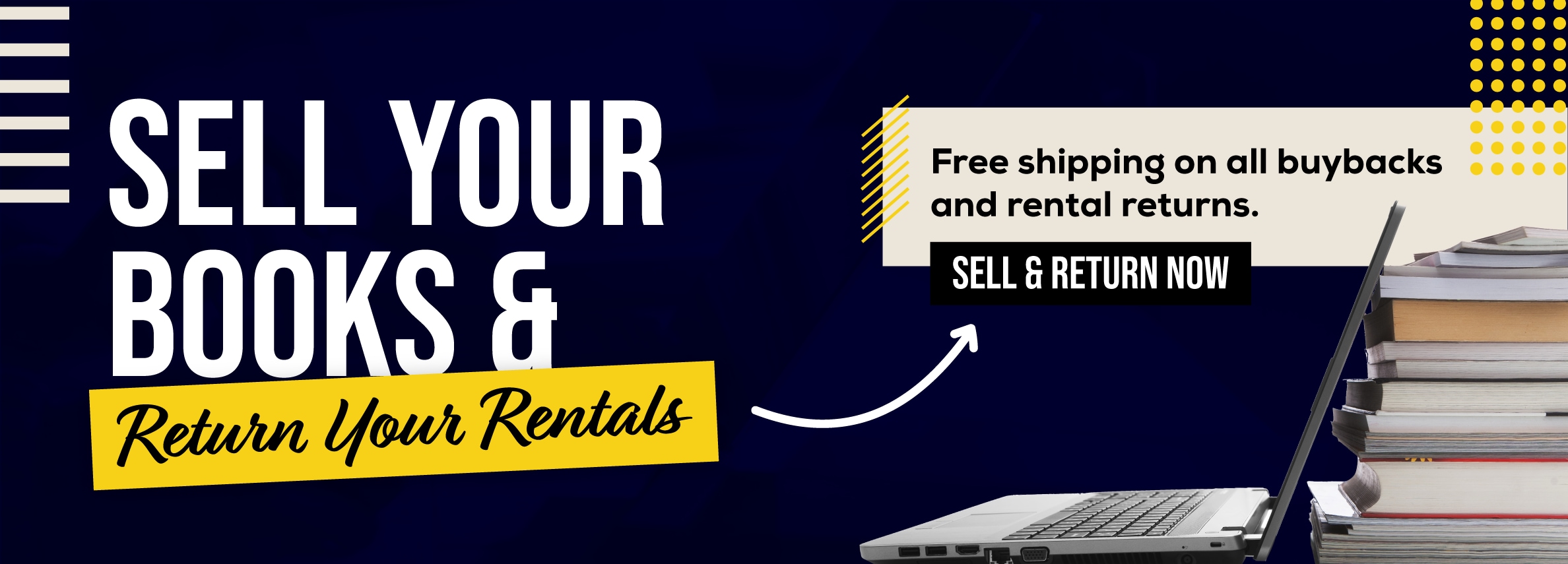 SELL YOUR BOOKS & RETURN YOUR RENTALS! Free shipping on all buybacks and rental returns! SELL & RETURN NOW >