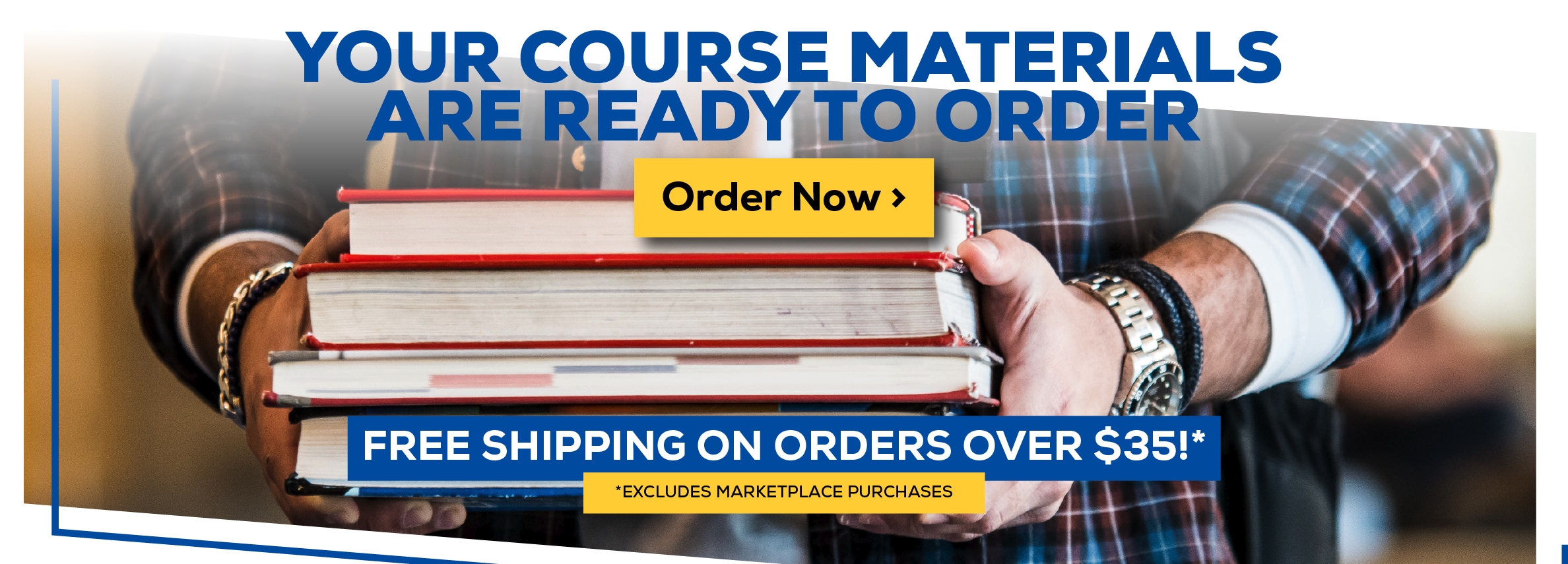 Your Course Materials are Ready to Order. Order Now. Free shipping on orders over $35! *Excludes marketplace purchases.