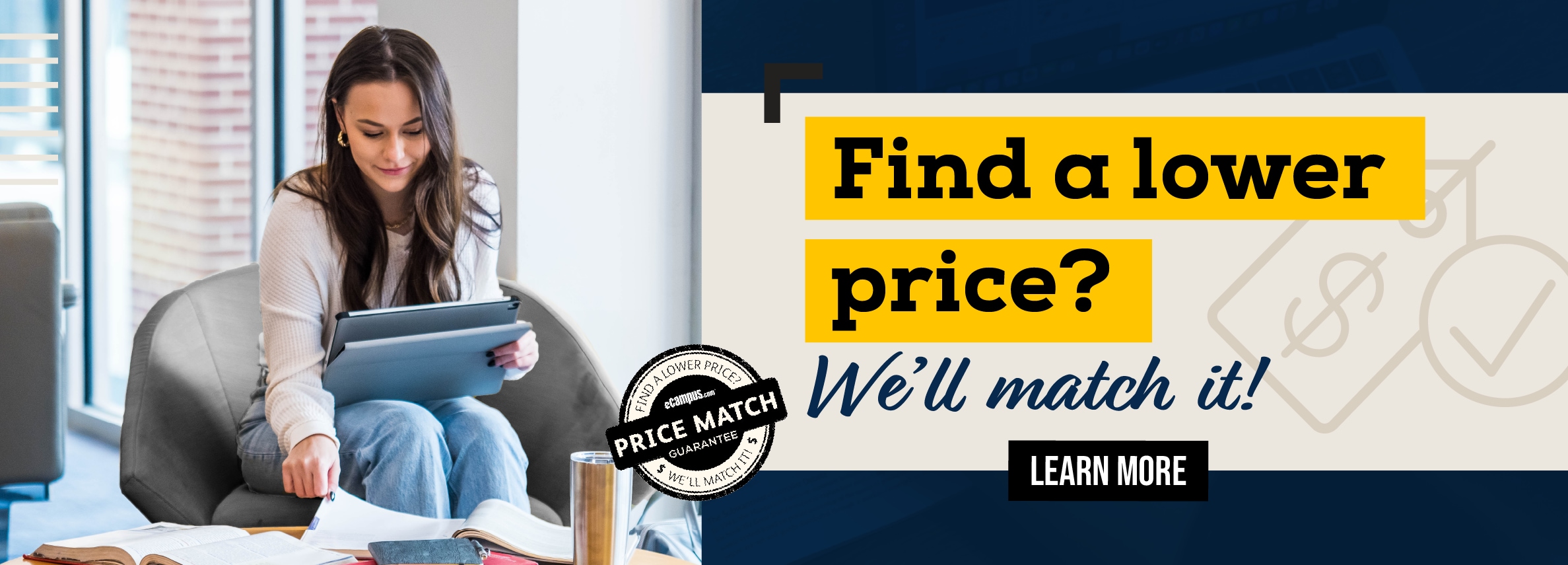 Find a lower price? We'll match it! Learn more