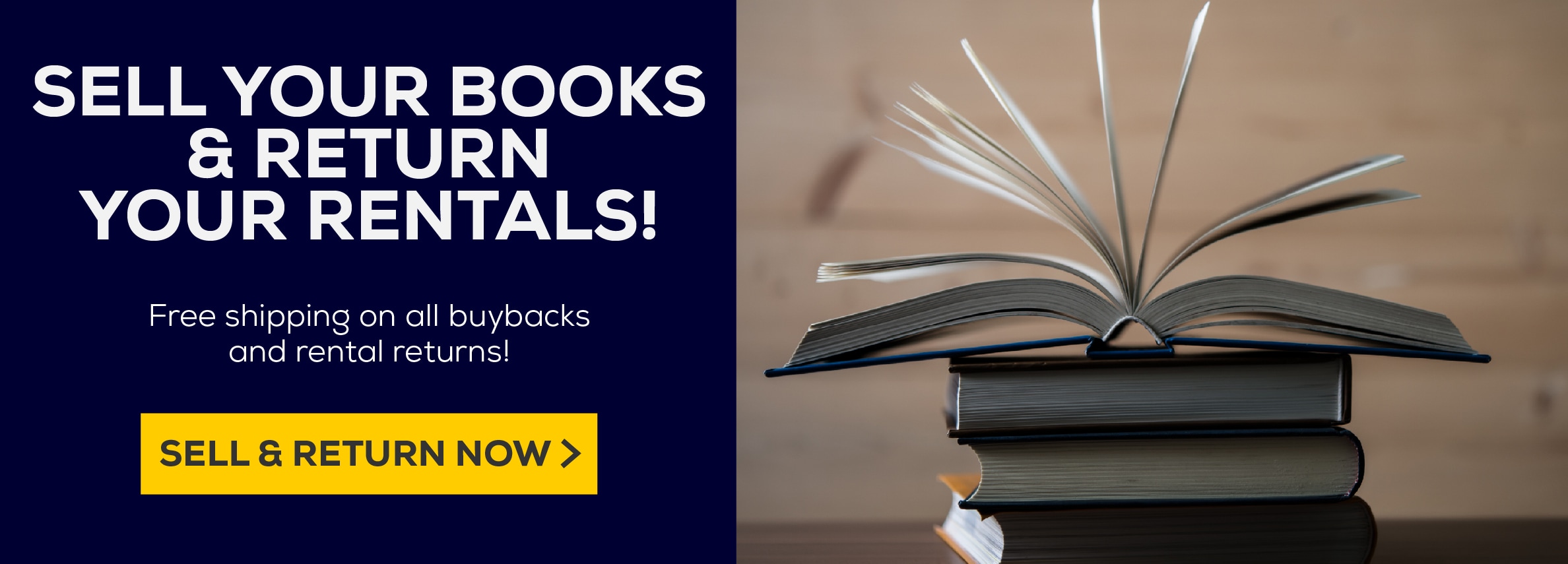 Sell your books and return your rentals. Free shipping on buybacks and rental returns. Sell and return now!