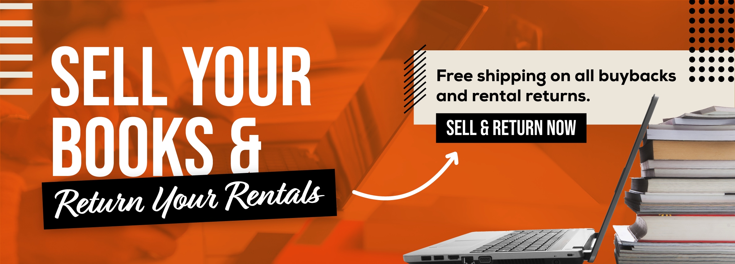 Sell your books and return your rentals. Free shipping on all buybacks and rental returns. Sell and return now.