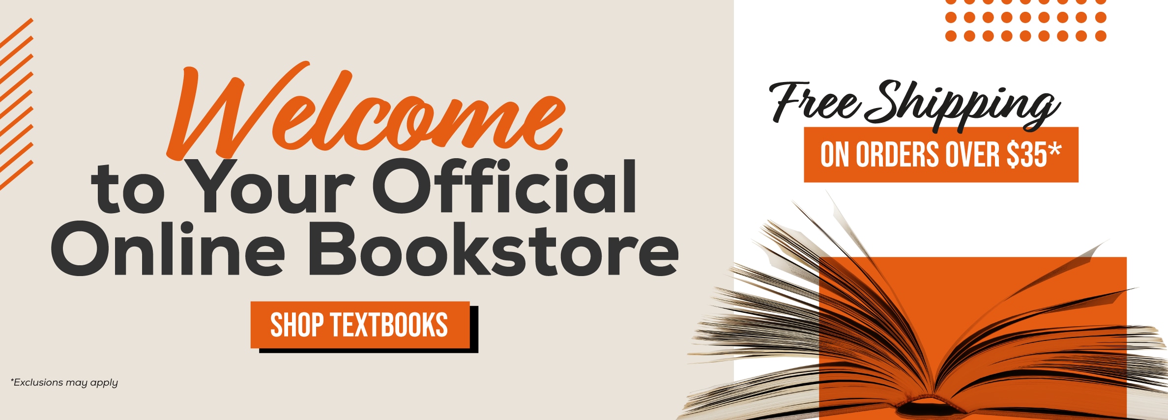 Welcome to your official Online Bookstore. Free shipping on orders over $35* Shop Textbooks. *Exclusions may apply.