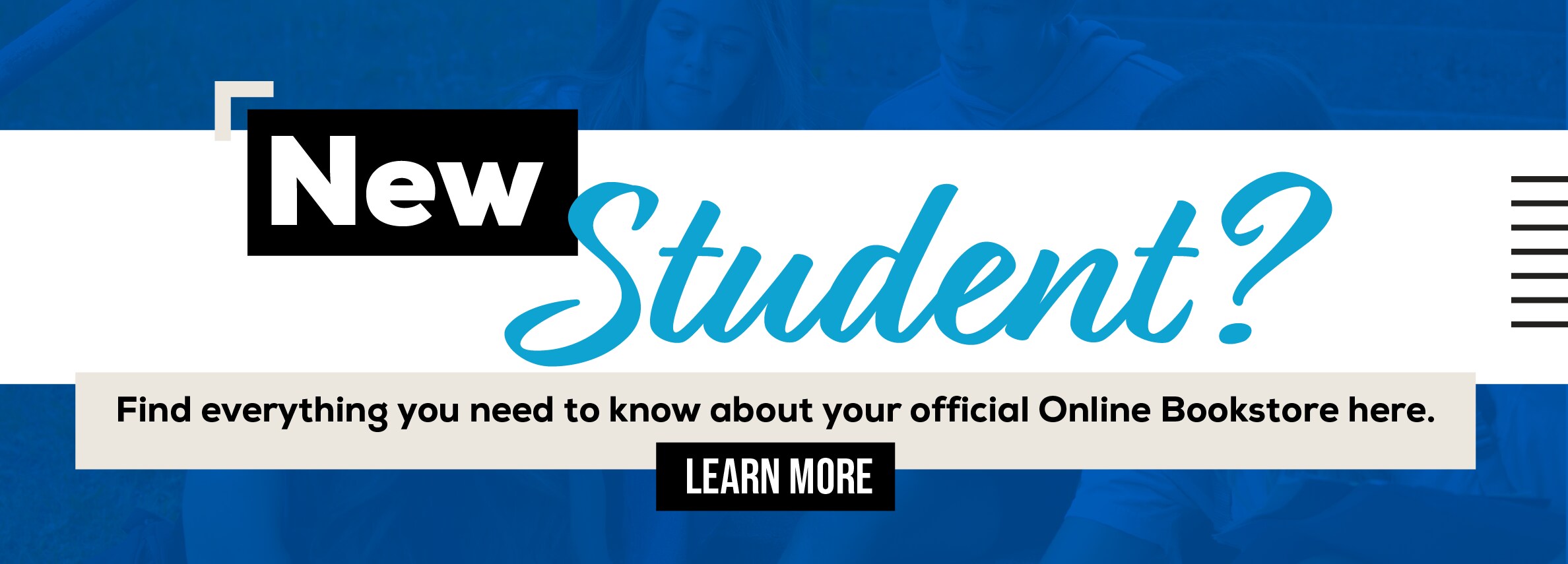 New Student? Everything you need to know about your Official Online Bookstore is here! Learn more (new tab)