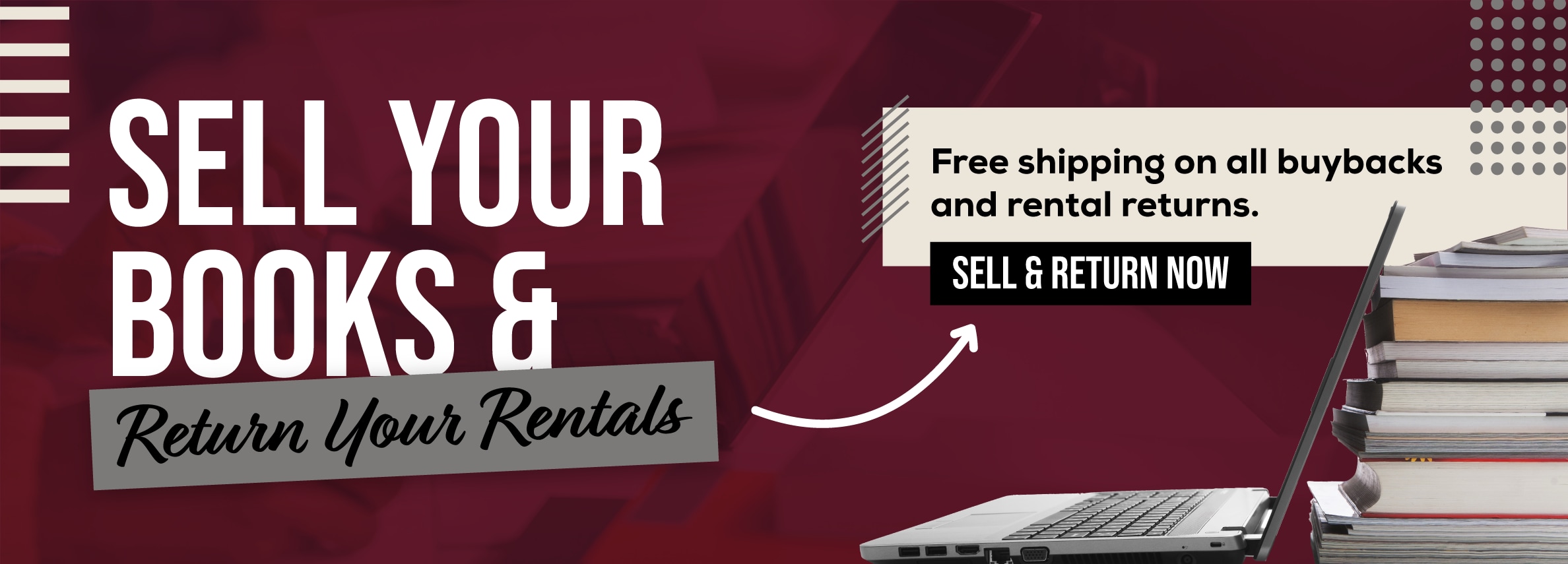 Sell your books and return your rentals. Free shipping on all buybacks and rental returns. Sell and return now.