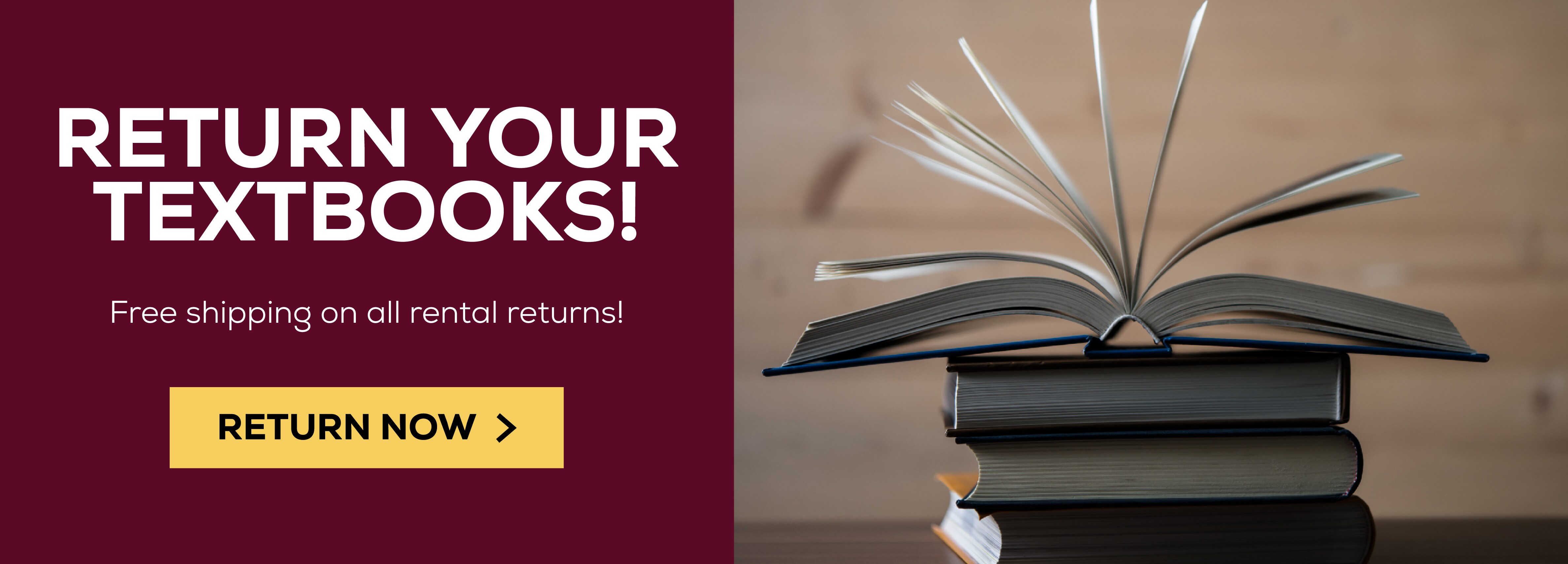 Return Your Textbooks, Free shipping on all rental returns!, Return Now