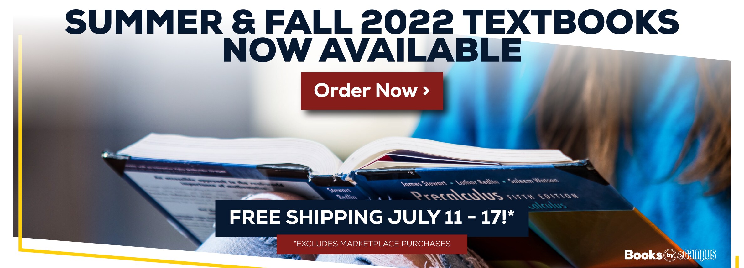 Summer & Fall 2022 Textbooks Now Available. Free shipping July 11 through July 17! Excludes marketplace purchases. Order Now.