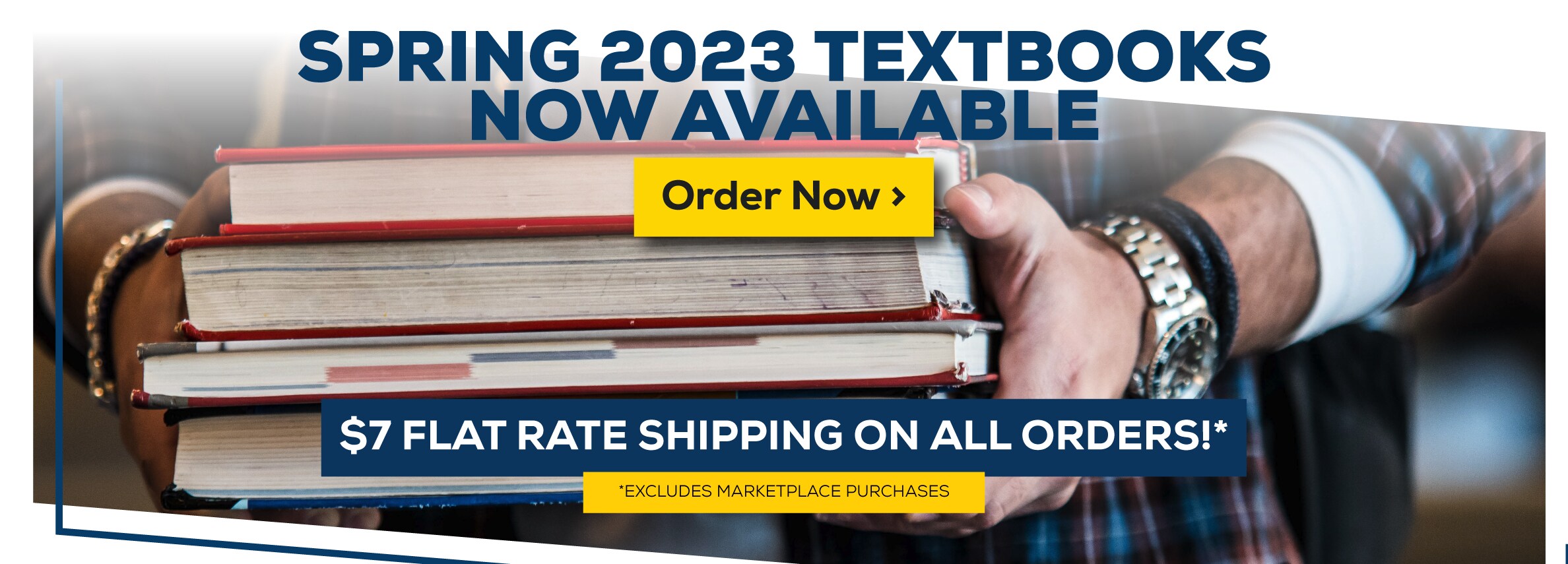 Spring 2023 Textbooks now available. order now. $7 Flat rate shipping on all orders!* Excludes Marketplace Purchases