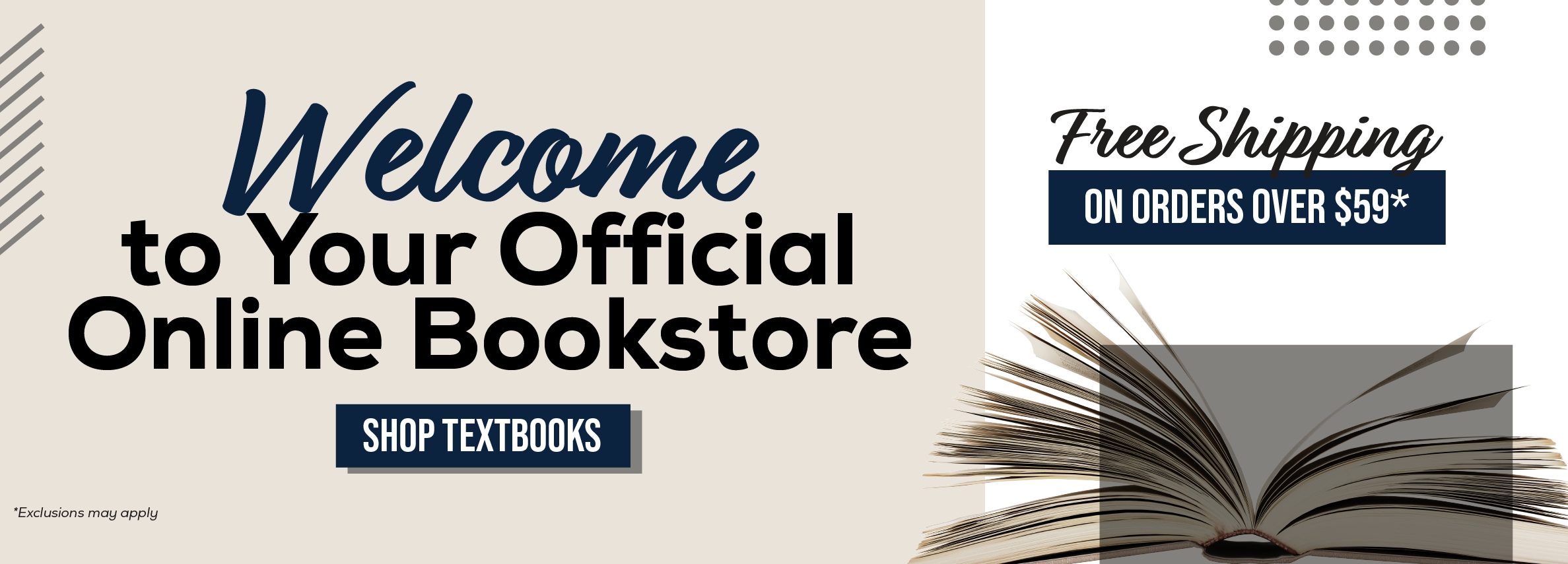 Welcome to Your Official Online Bookstore SHOP TEXTBOOKS Free Shipping ON ORDERS OVER $59*