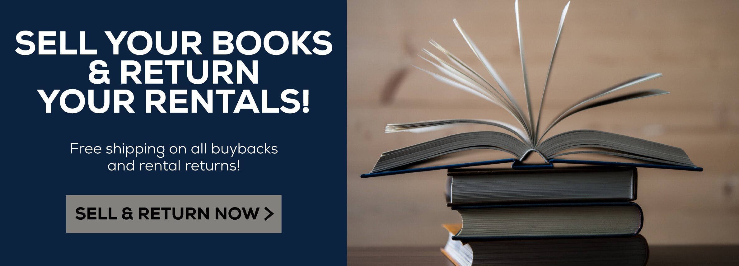 Sell your books and return your rentals online! Free shipping on all buybacks and rental returns. Sell and return now.