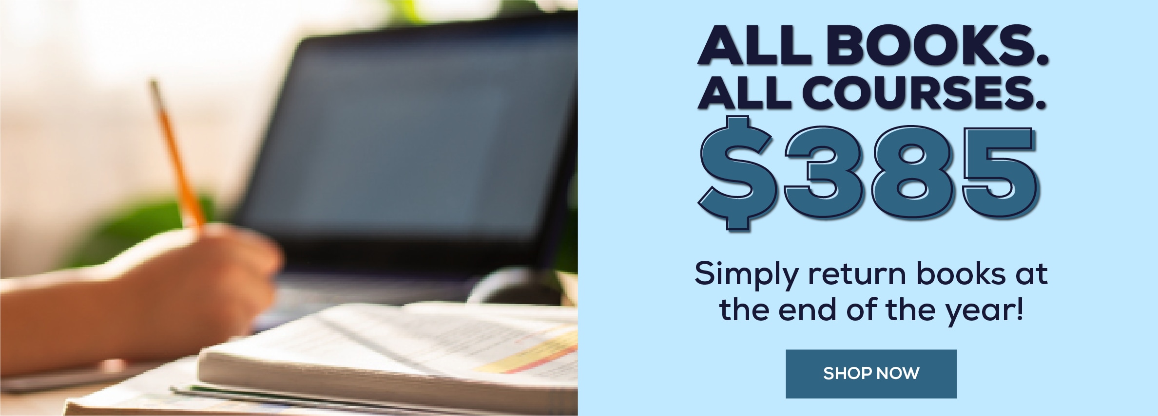 All Books. All Course. $385 Bundle. Simply return books at the end of the year! Shop now