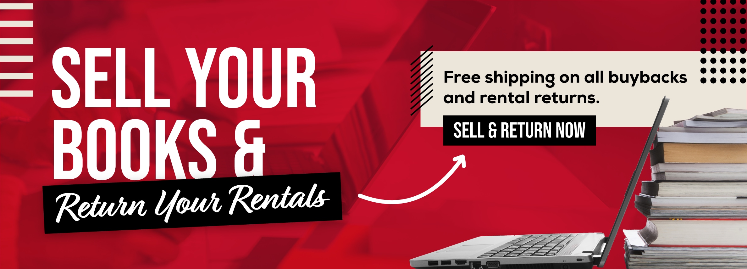 SELL YOUR BOOKS & RETURN YOUR RENTALS! Free shipping on all buybacks and rental returns! SELL & RETURN NOW >