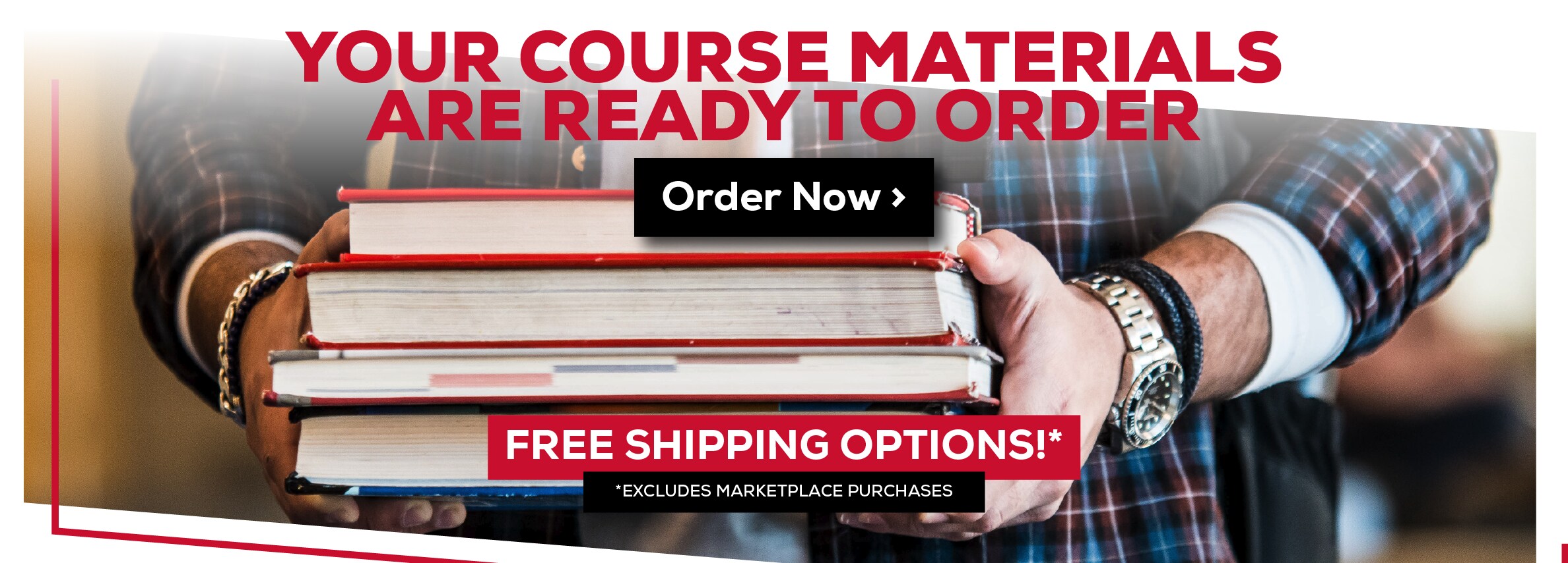 Your Course Materials Are Ready to Order. Order Now. Free shipping Options.* *Excludes marketplace purchases