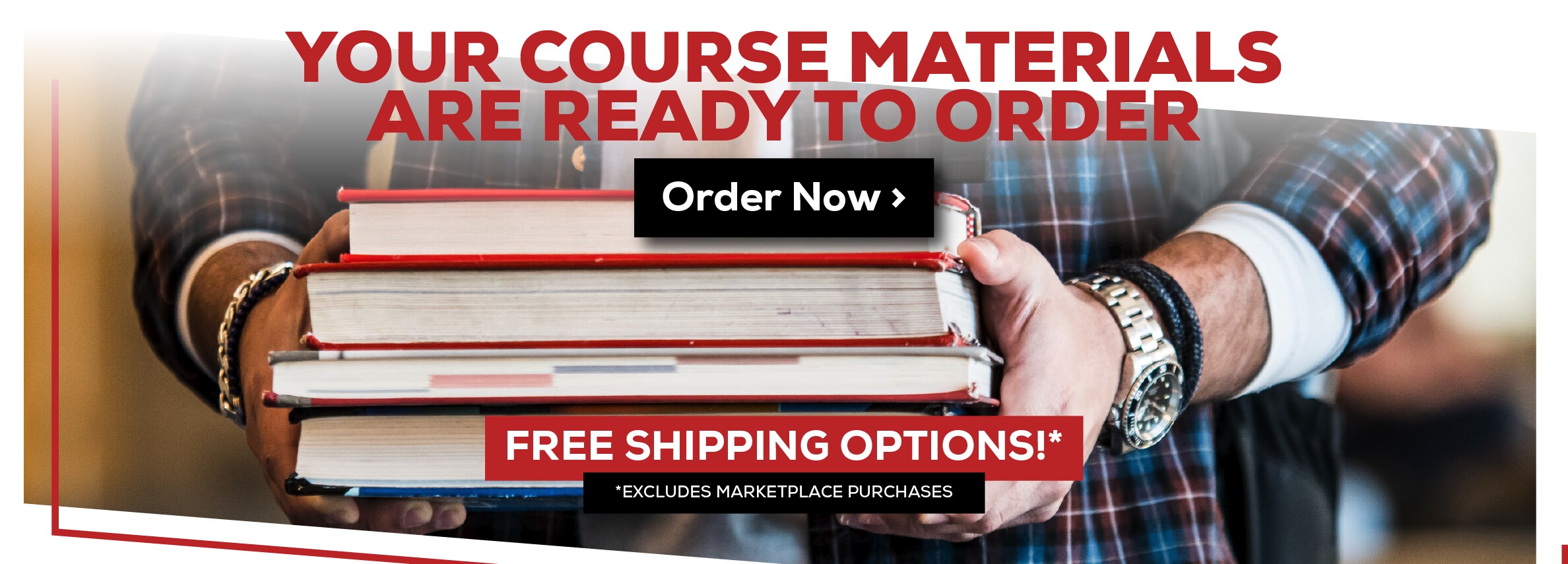Your Course Materials Are Ready to Order. Order Now. Free shipping Options.* *Excludes marketplace purchases