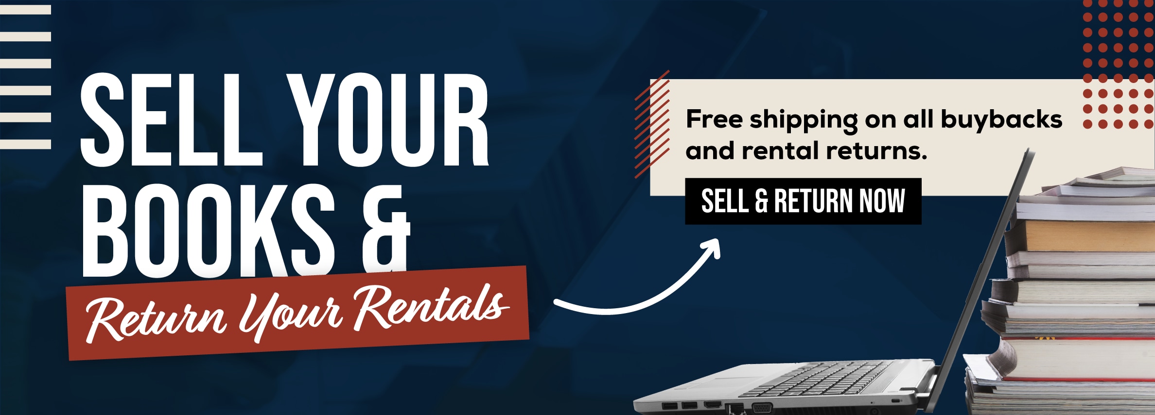 Sell Your Books and return your rentals! Free shipping on all buybacks and rental returns! Sell and return now.