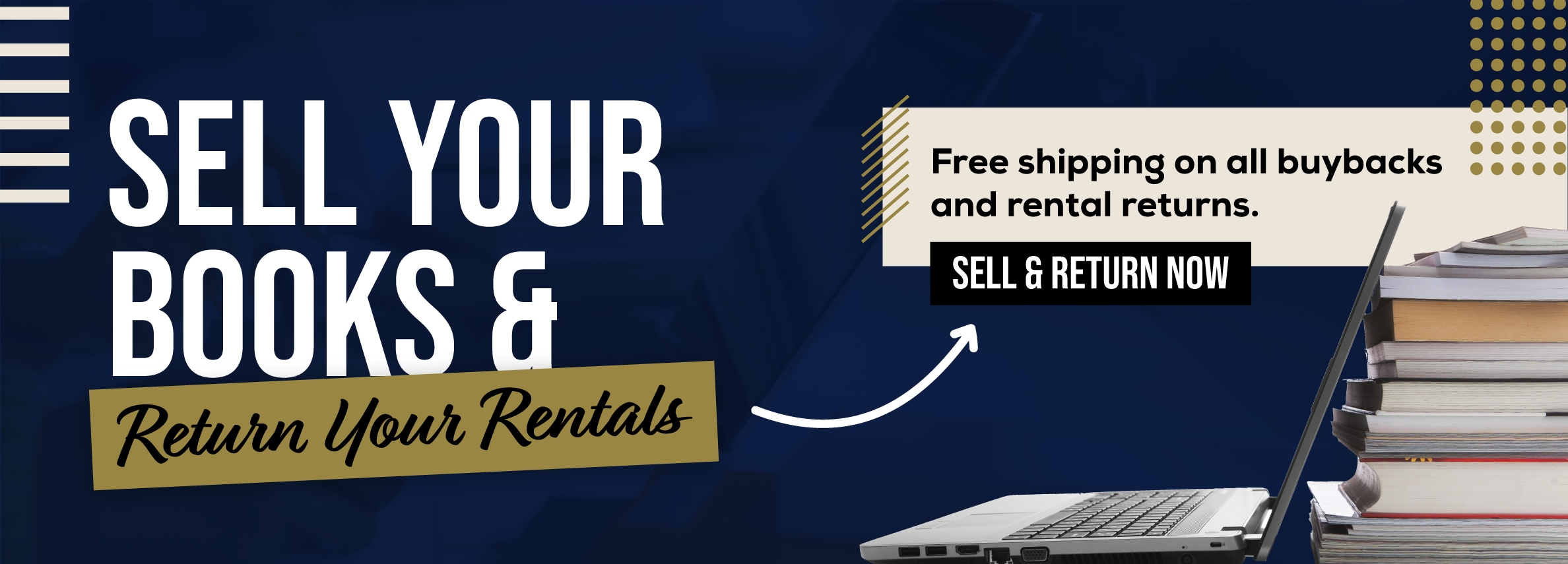 Sell your textbooks and return your rentals! Free shipping on all buybacks and rental returns! Sell and return now