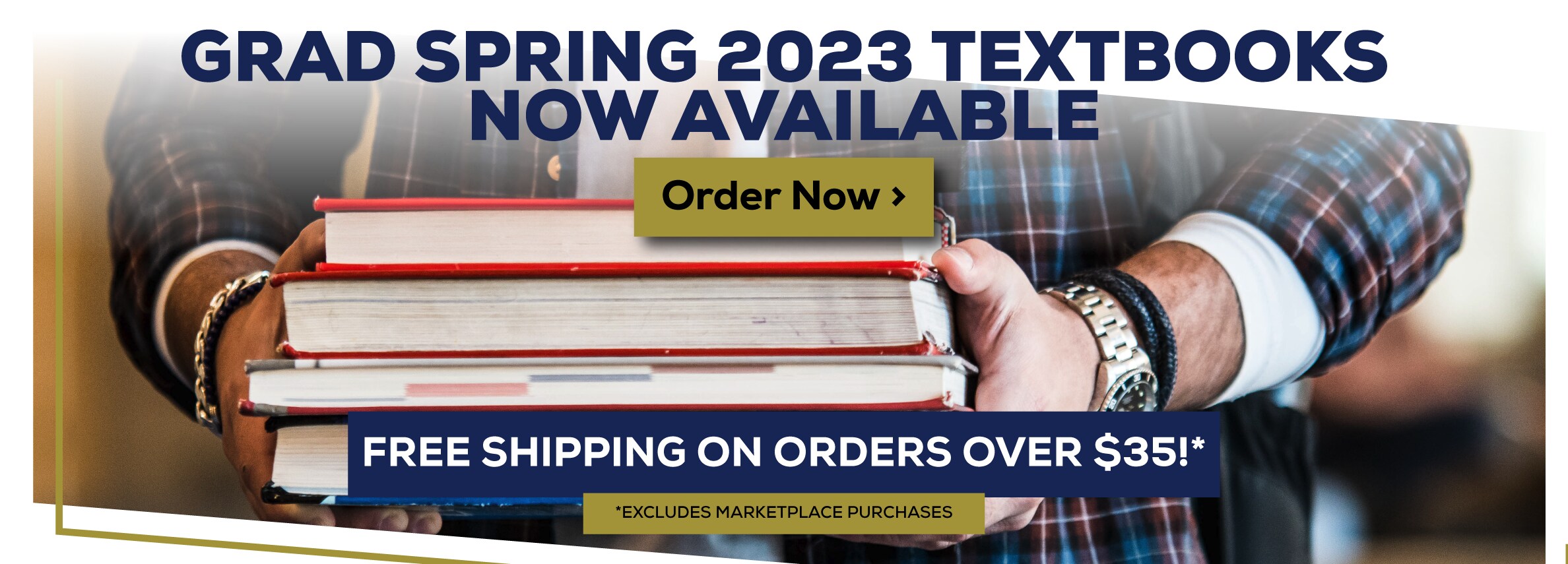 Grad Spring 2023 Textbooks Now Available. Free shipping on all orders over $35! Excludes Marketplace Purchases. Order now