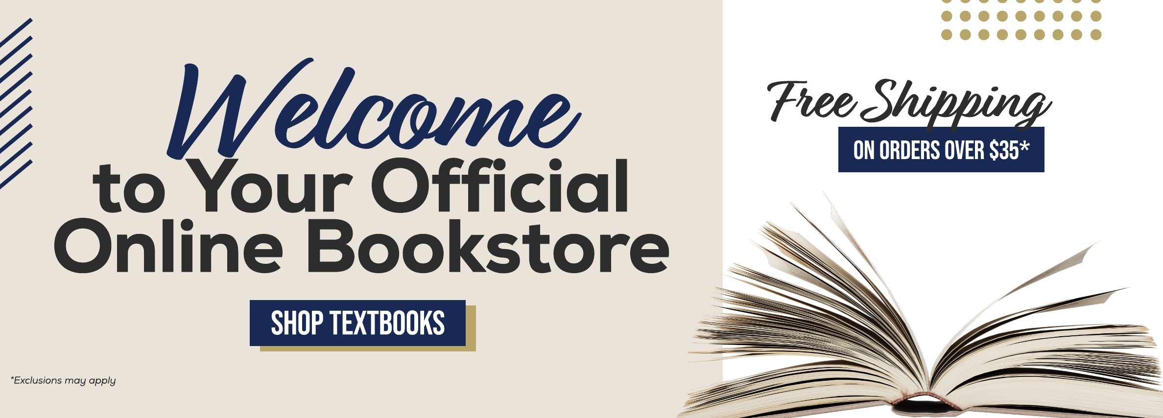 Welcome to Your Official Online Bookstore SHOP TEXTBOOKS Free Shipping ON ORDERS OVER $35*