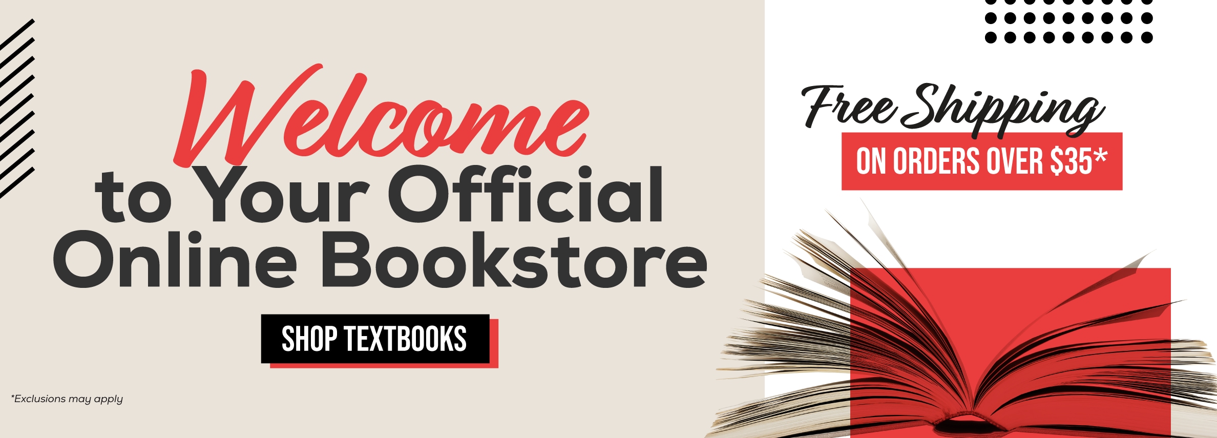 Welcome to your official online bookstore. Shop textbooks. Free shipping on orders over $35* *Exclusions may apply