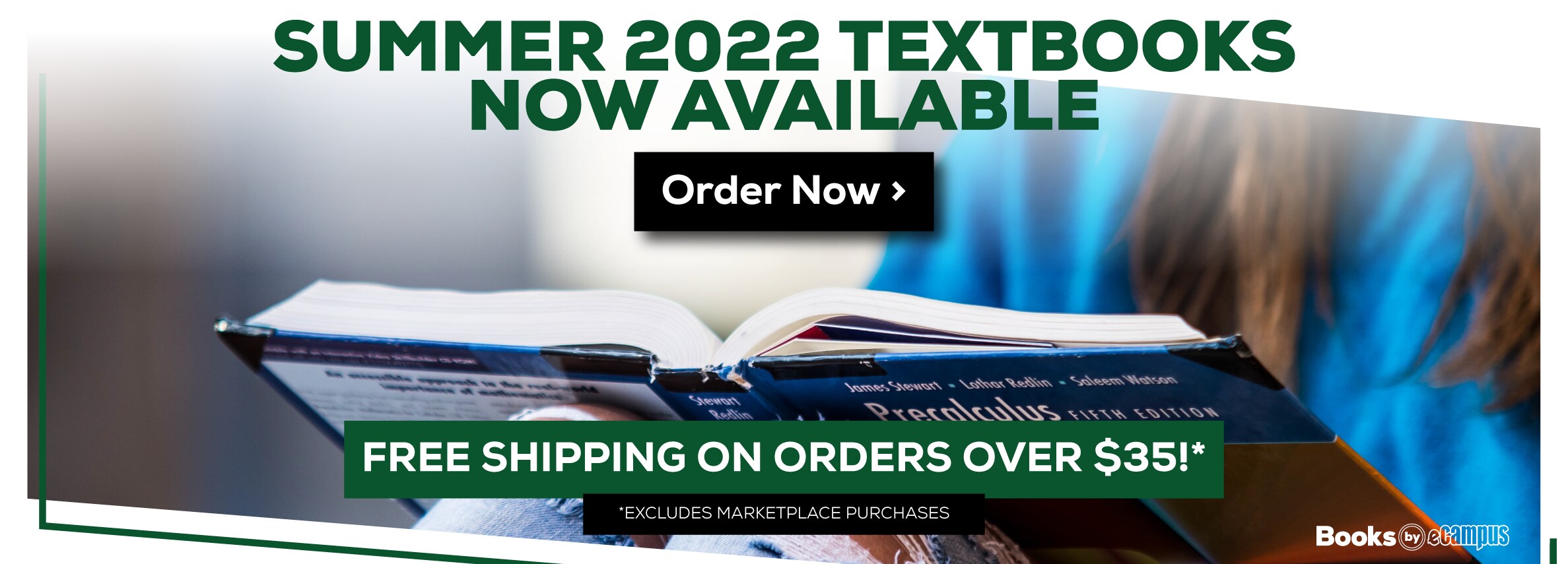 Summer 2022 Textbooks Now Available. Free shipping on orders over $35! Excludes marketplace purchases. Order Now.