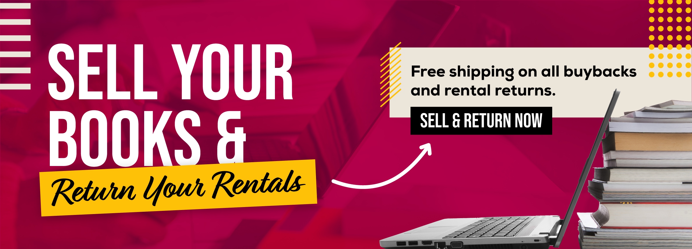 SELL YOUR BOOKS & RETURN YOUR RENTALS! Free shipping on all buybacks and rental returns! SELL & RETURN NOW >