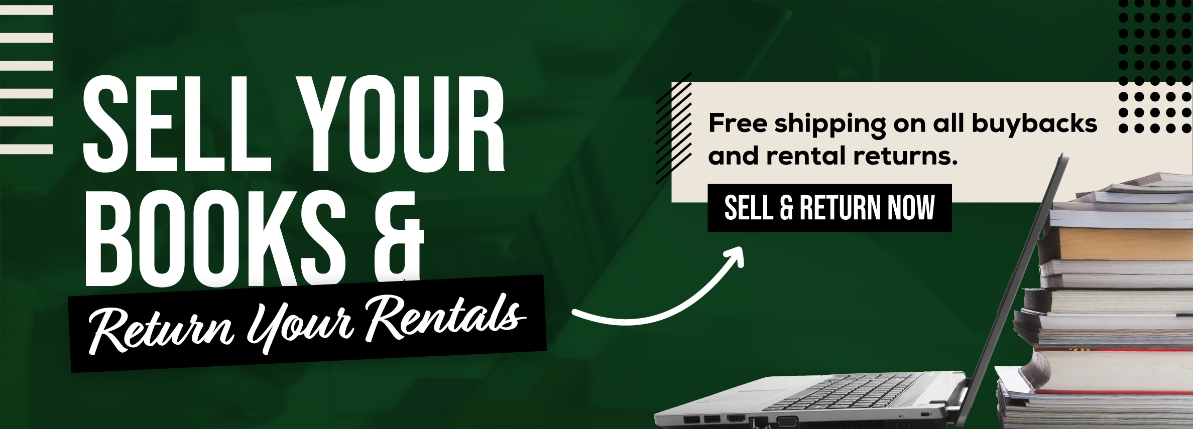 Sell Your Books & Return Your Rentals - Free Shipping on all buybacks and rental returns! Sell and Return Now