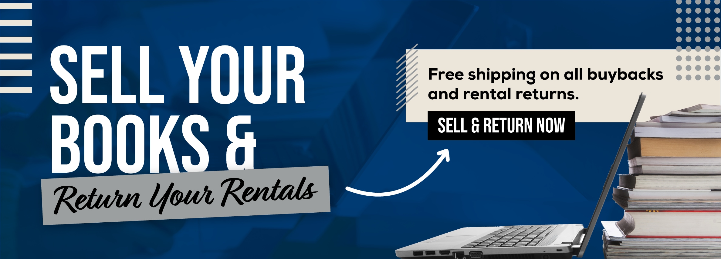 Sell your books and return your rentals. Free shipping on all buybacks and rental returns. Sell and return now.