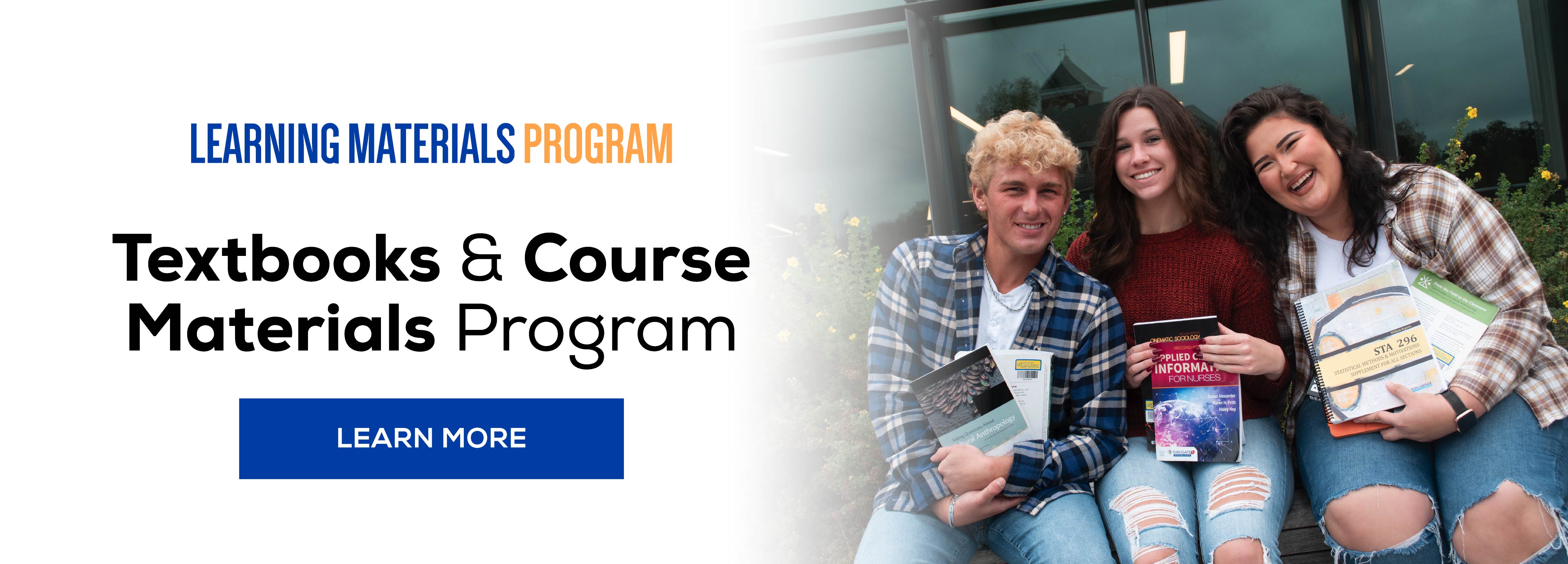 Textbooks & Course Materials Program Learn More