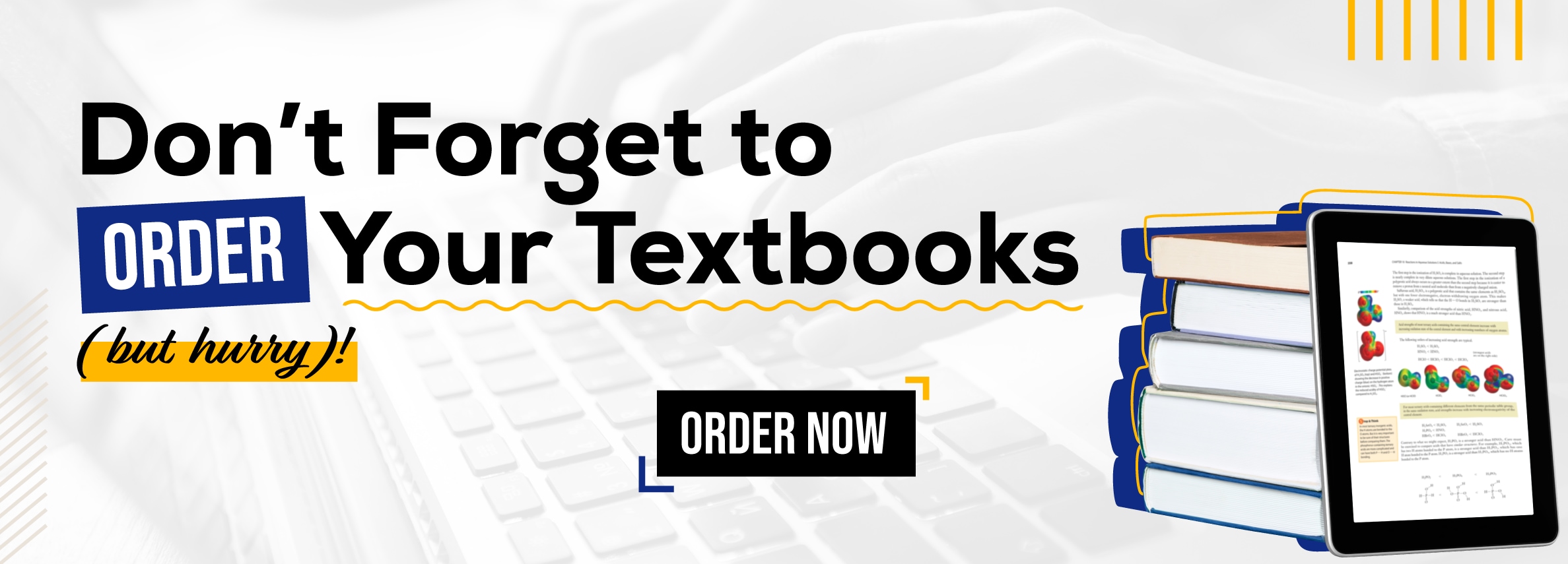 Don't forget to order your textbook! But Hurry! Order now