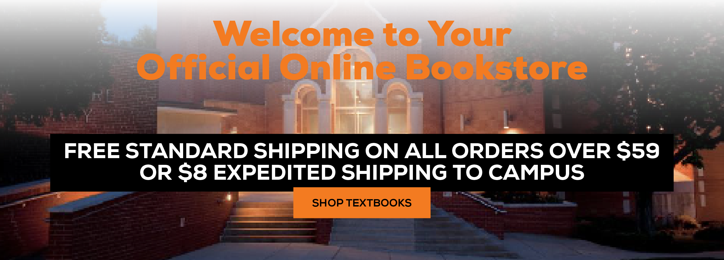 Welcome to your official online bookstore. Free Standard shipping on all orders over $59 or $8 Expedited shipping. shop textbooks (new tab)