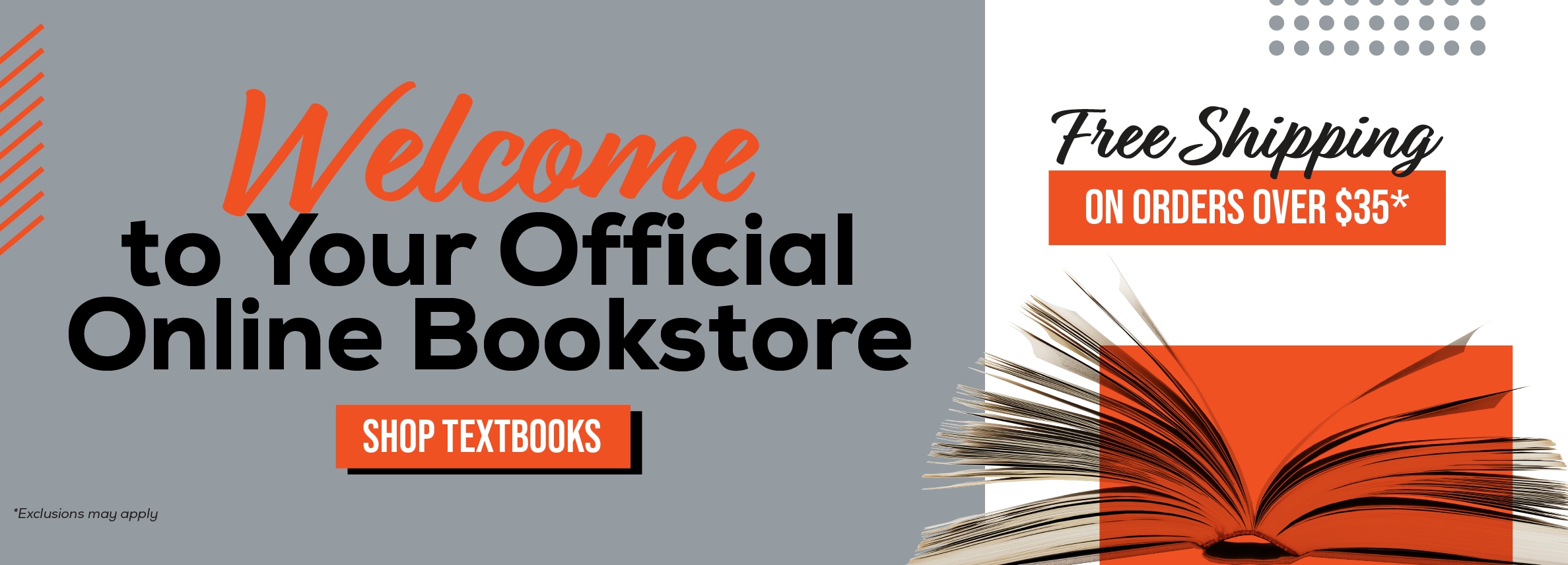 Welcome to Your Official Online Bookstore SHOP TEXTBOOKS Free Shipping ON ORDERS OVER $35*