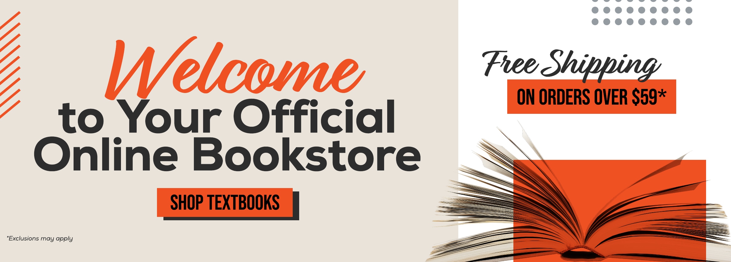 Welcome to Your Official Online Bookstore. SHOP TEXTBOOKS Free Shipping ON ORDERS OVER $59*