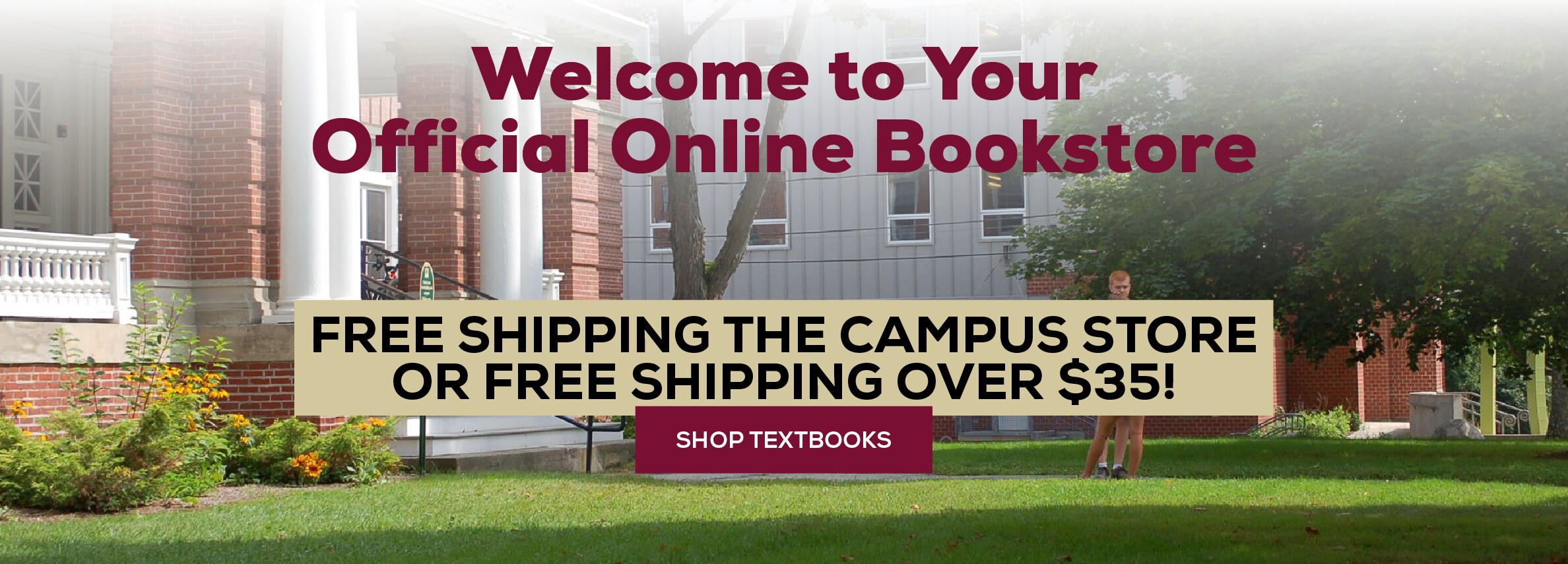 Welcome to your official online bookstore! free shipping the campus store or free shipping over $35! Shop textbooks