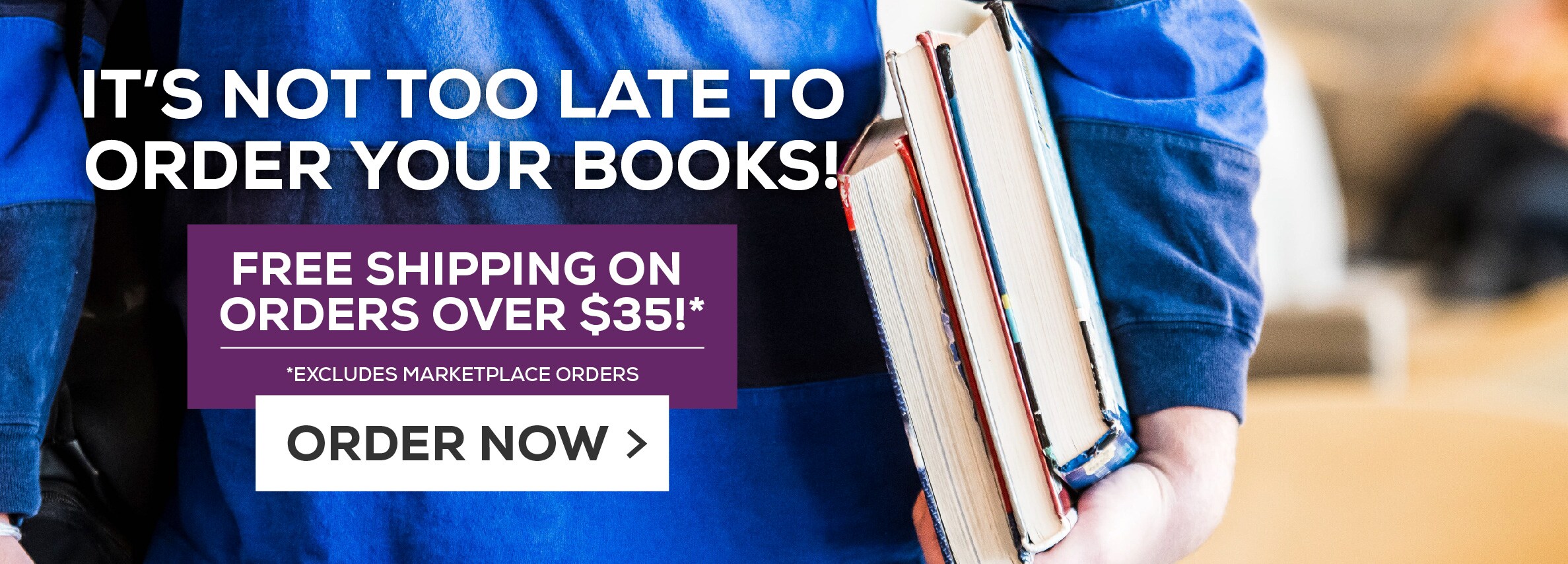 Itâ€™s not too late to order your books! Free shipping on all orders over $35!* Excludes marketplace purchases. Order Now.