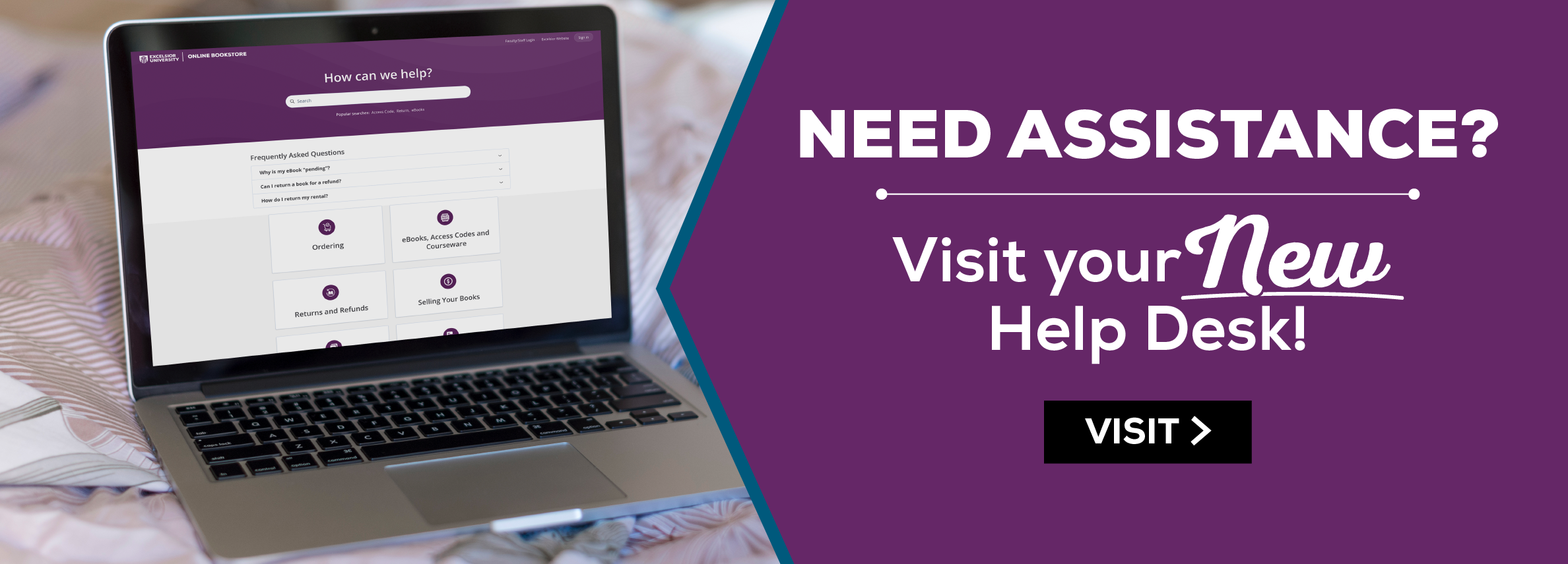 Need assistance? Visit your NEW Help Desk! Visit Now. (new tab)