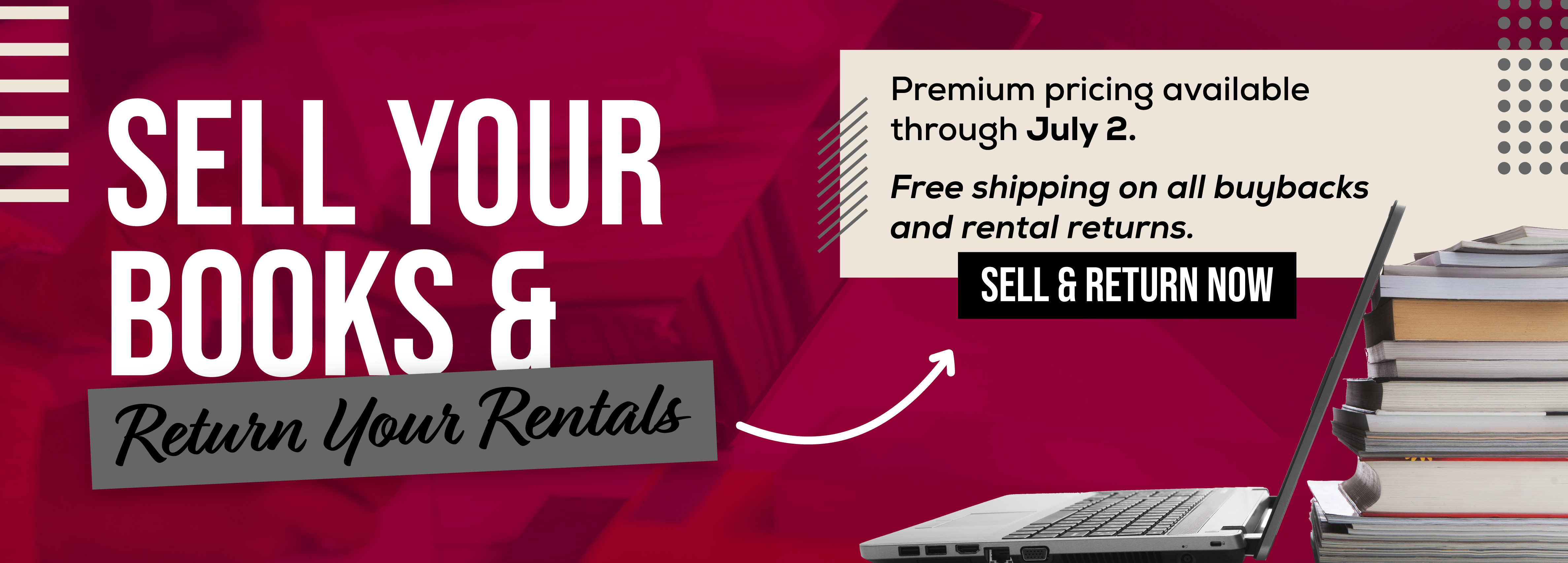 Sell Your Books & Return Your Rentals Premium pricing available through July 2. Free shipping on all buybacks and rental returns. Sell & Return Now