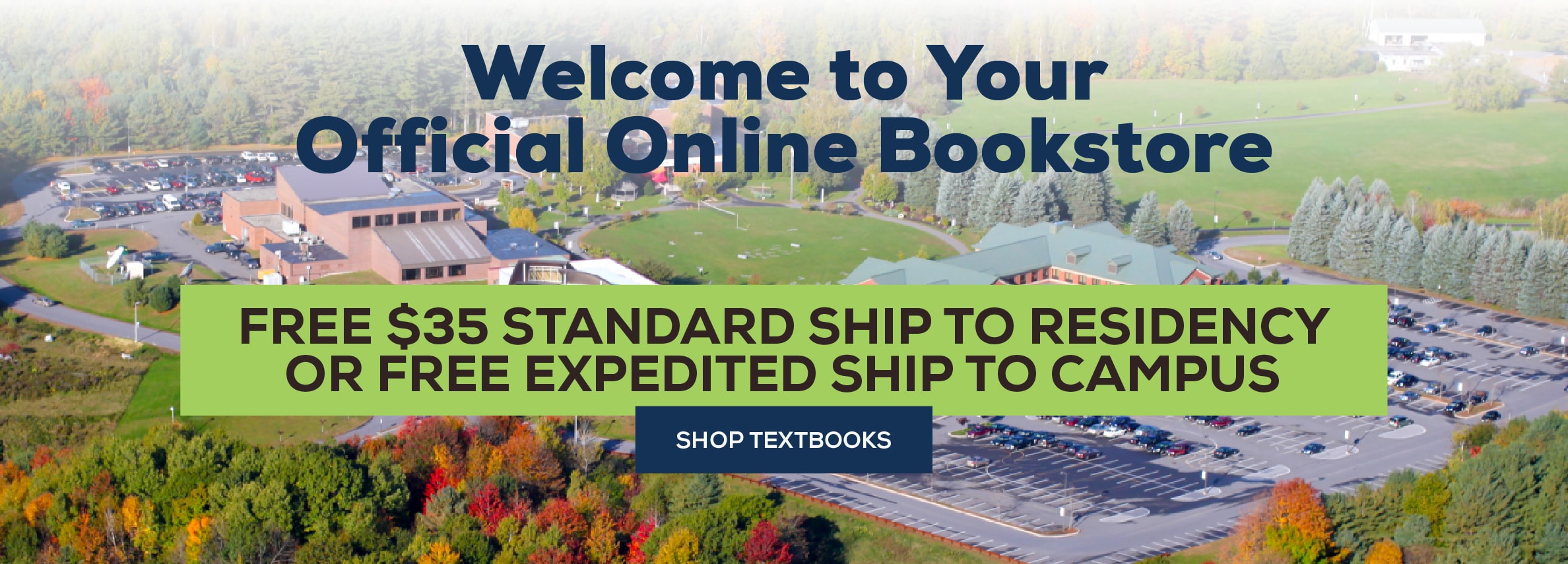 Welcome to your official online bookstore. Free $35 standard ship to residency; Free Expedited ship to Campus Shop textbooks (new tab)