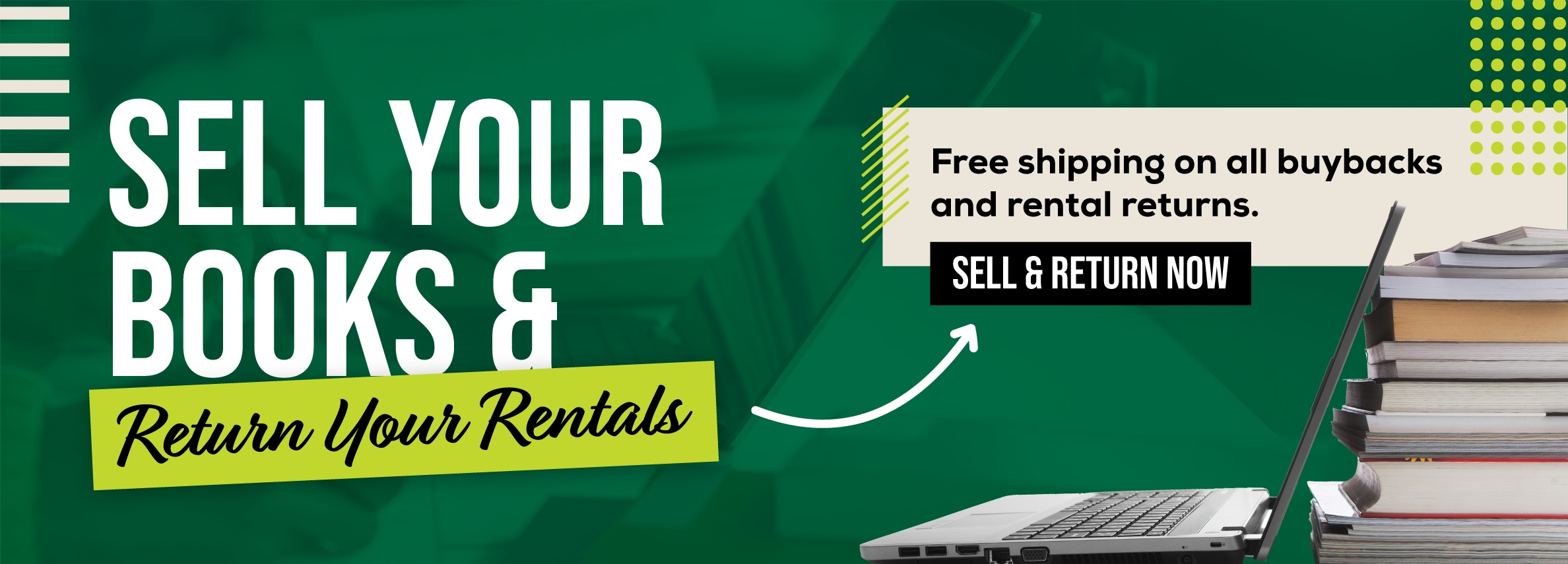 Sell your books and return your rentals. Free shipping on all buybacks and rental returns. Sell and return now.