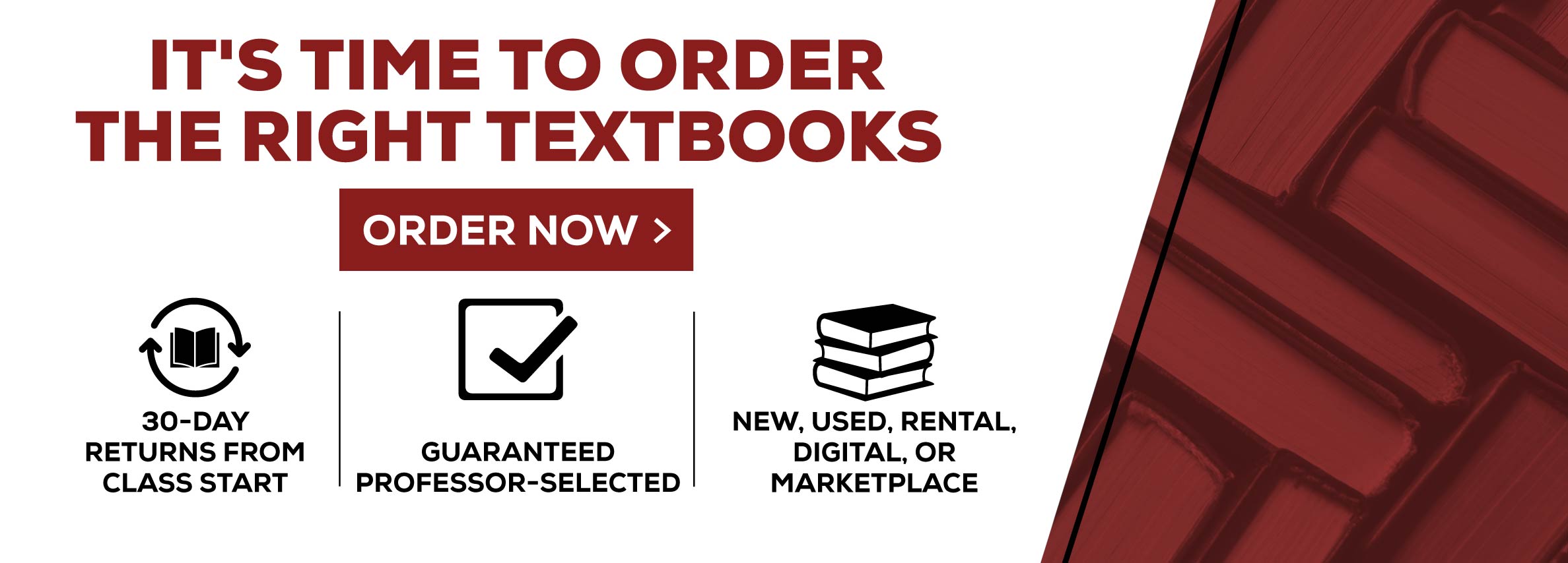 It's Time to Order the Right Textbooks - Order Now - 30-Day Returns From Class Start - Guaranteed Professor-Selected- New, Used, Rental Digital, or Marketplace