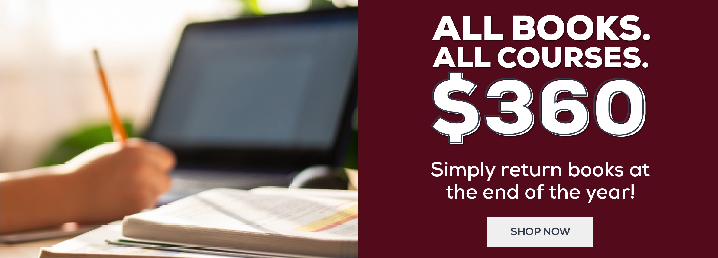 All Books. All Courses. One Low Price. Simply return books at the end of the year! Shop now $360 Bundle