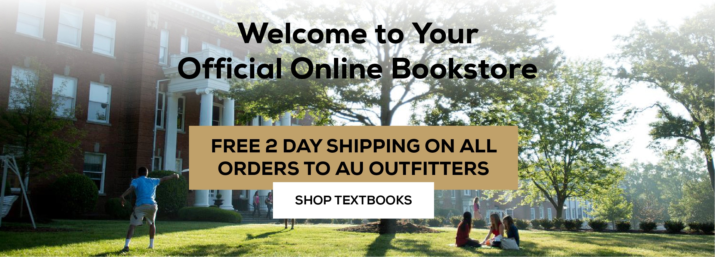 Welcome to Your Official Online Bookstore. Free 2 Day Shipping on all orders to AU Outfitters. Shop Textbooks