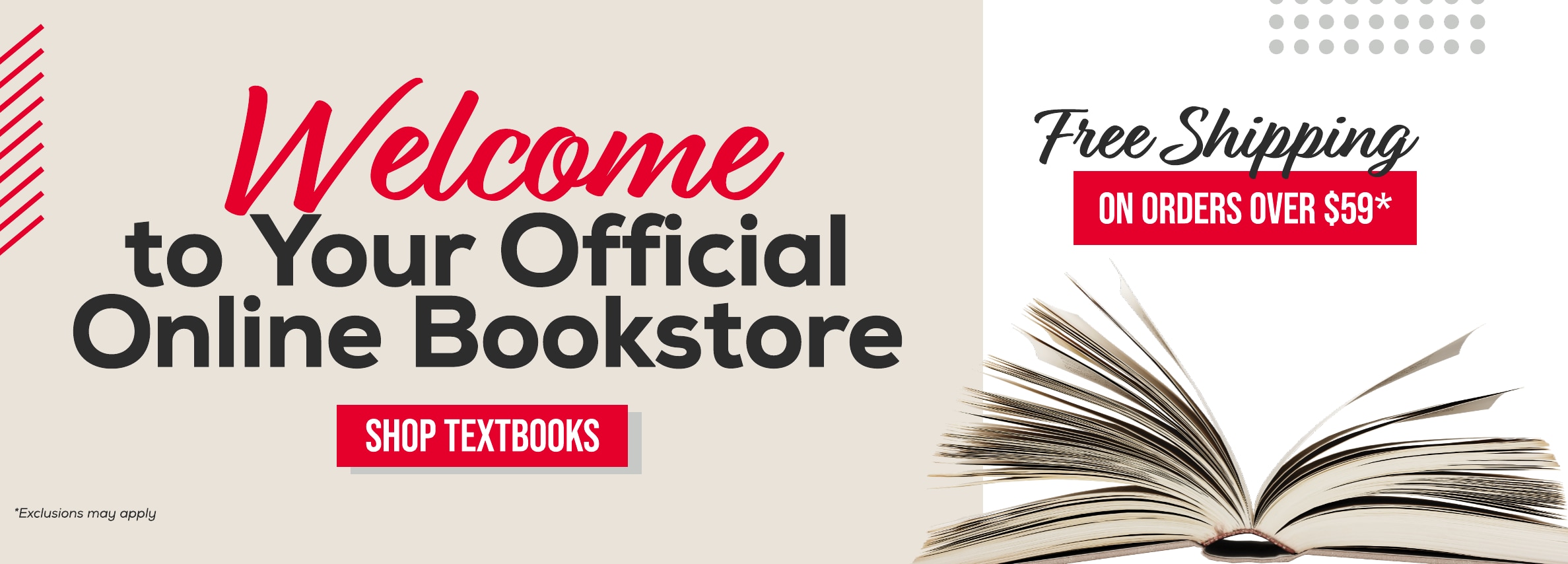 Welcome to your official Online Bookstore. Free shipping on orders over $59.* Shop Textbooks. *Exclusions may apply.