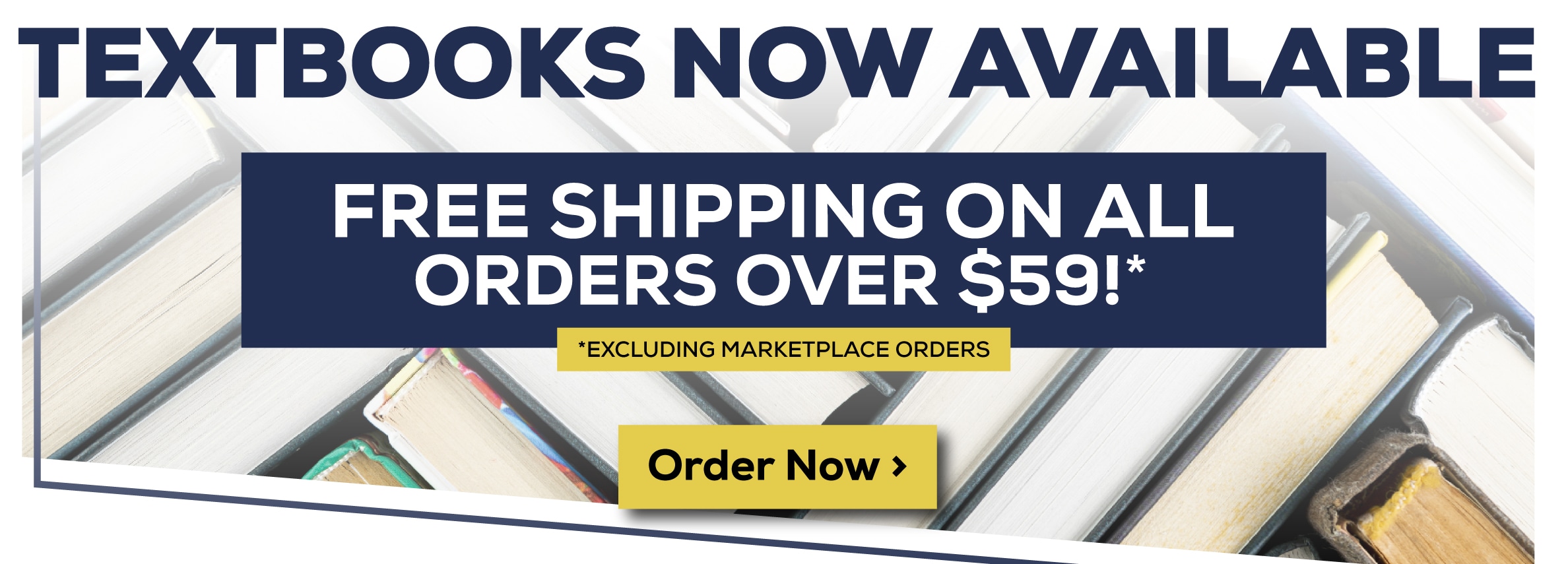 Textbooks Now Available. Free shipping on all orders over $59. Excluding marketplace orders. Order now!
