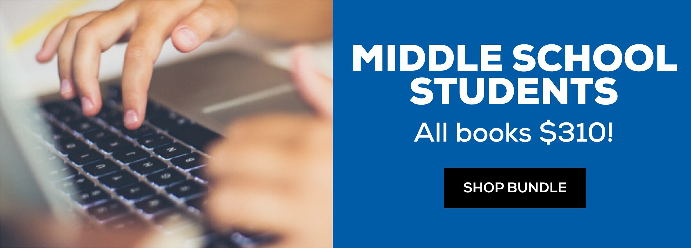 Middle School Students - Bundle All Books $310