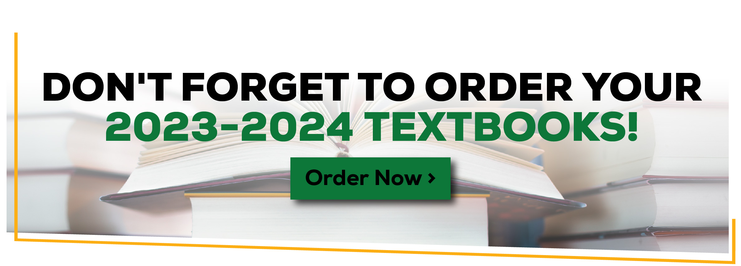Don't forget to order your textbooks!