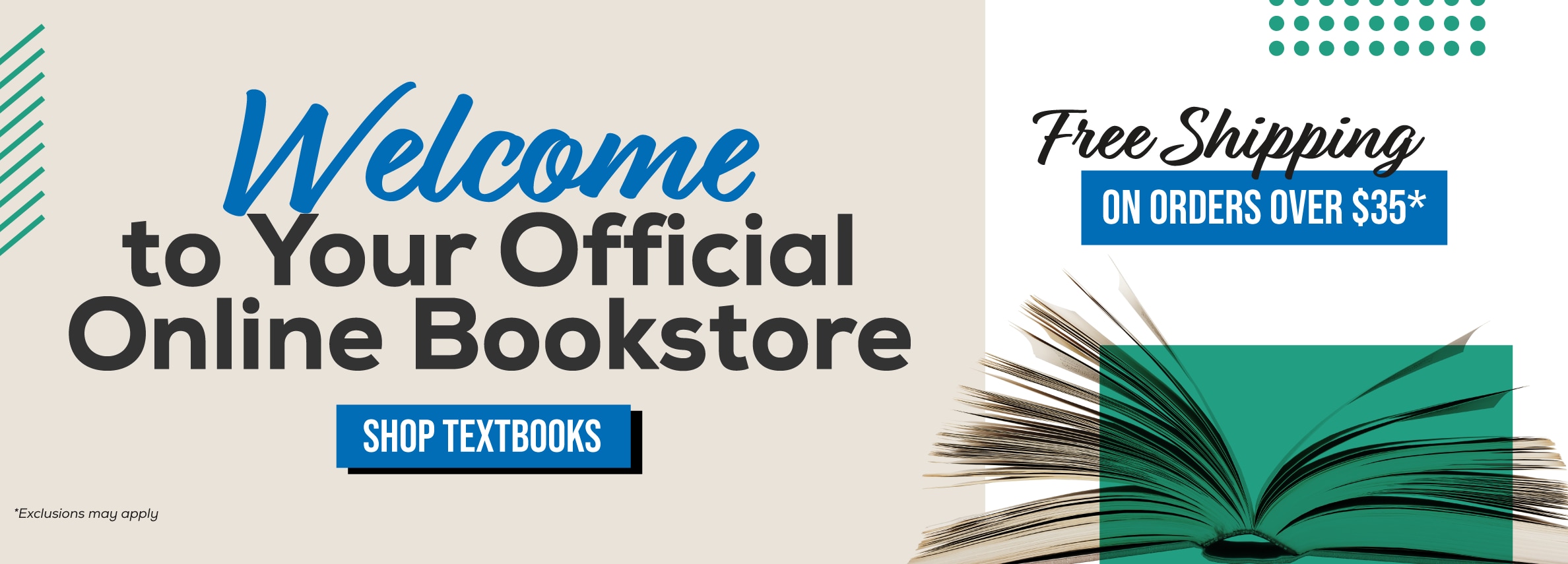 Welcome to your official online bookstore. Shop textbooks. Free shipping on orders over $35* *Exclusions may apply